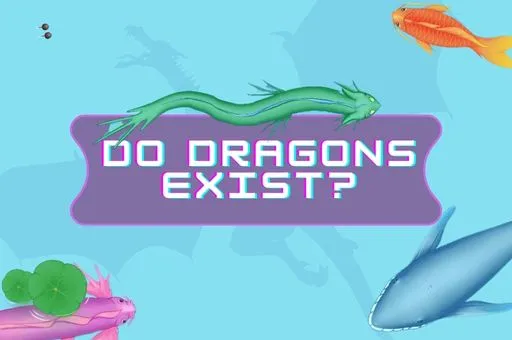 PLay Do Dragons Exist now!